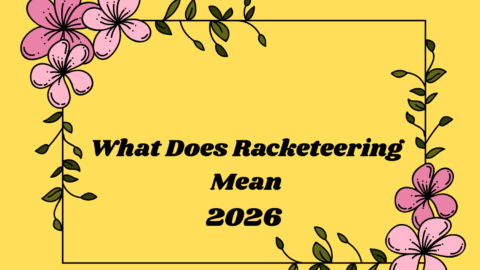 What Does Racketeering Mean