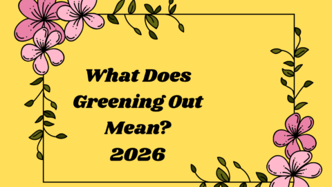 What Does Greening Out Mean