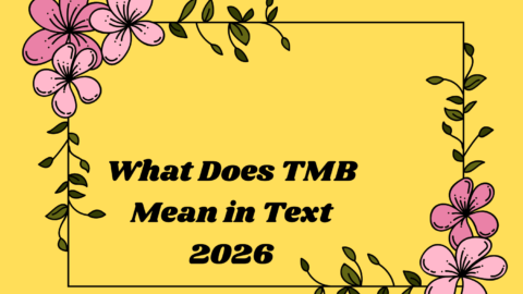 What Does TMB Mean in Text