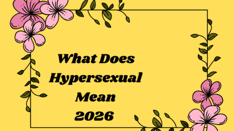 What Does Hypersexual Mean