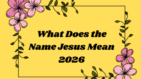 What Does the Name Jesus Mean