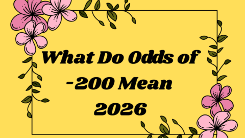 What Do Odds of -200 Mean