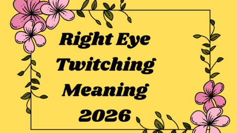 Right Eye Twitching Meaning