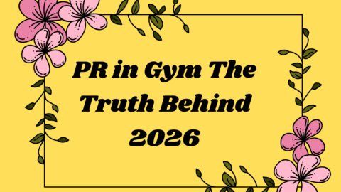 PR in Gym The Truth Behind