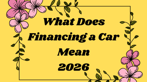 What Does Financing a Car Mean