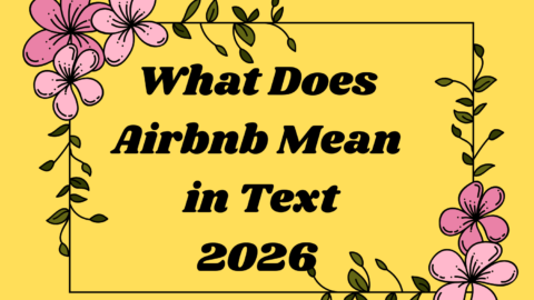 What Does Airbnb Mean in Text