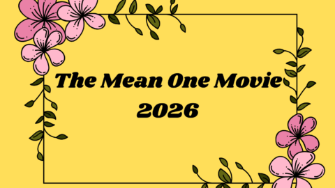 The Mean One Movie