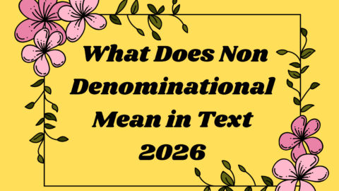 What Does Non Denominational Mean in Text