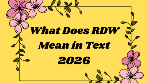 What Does RDW Mean in Text