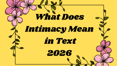 What Does Intimacy Mean in Text