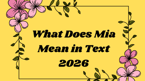 What Does Mia Mean in Text