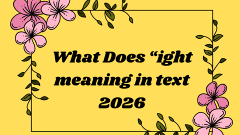 What Does “ight meaning in text