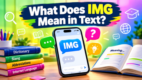 What Does IMG Mean in Text